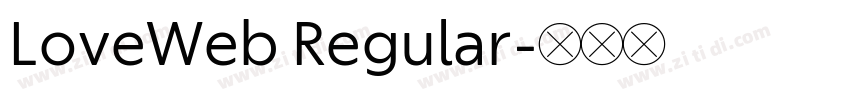 LoveWeb Regular字体转换 LoveWeb Regular字体转换